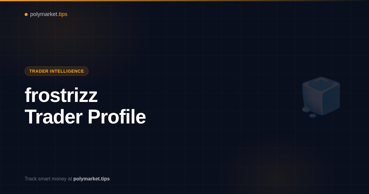 frostrizz Polymarket trader profile and strategy analysis