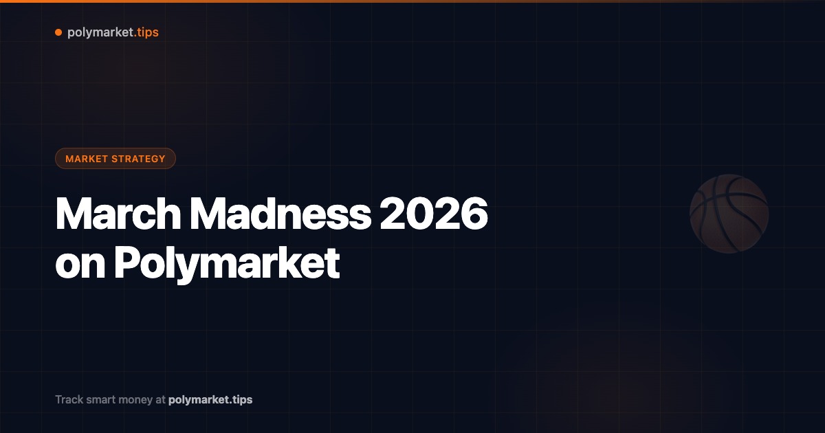 March Madness 2026 on Polymarket prediction markets