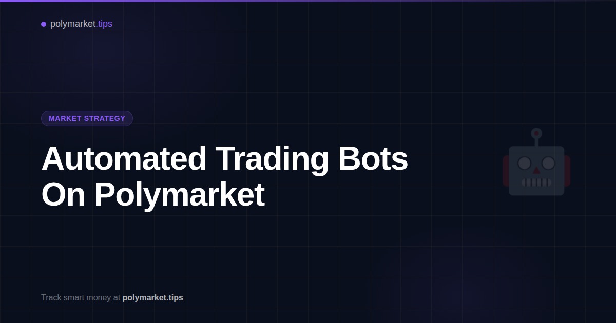 Automated trading bots and algorithmic systems on Polymarket prediction markets