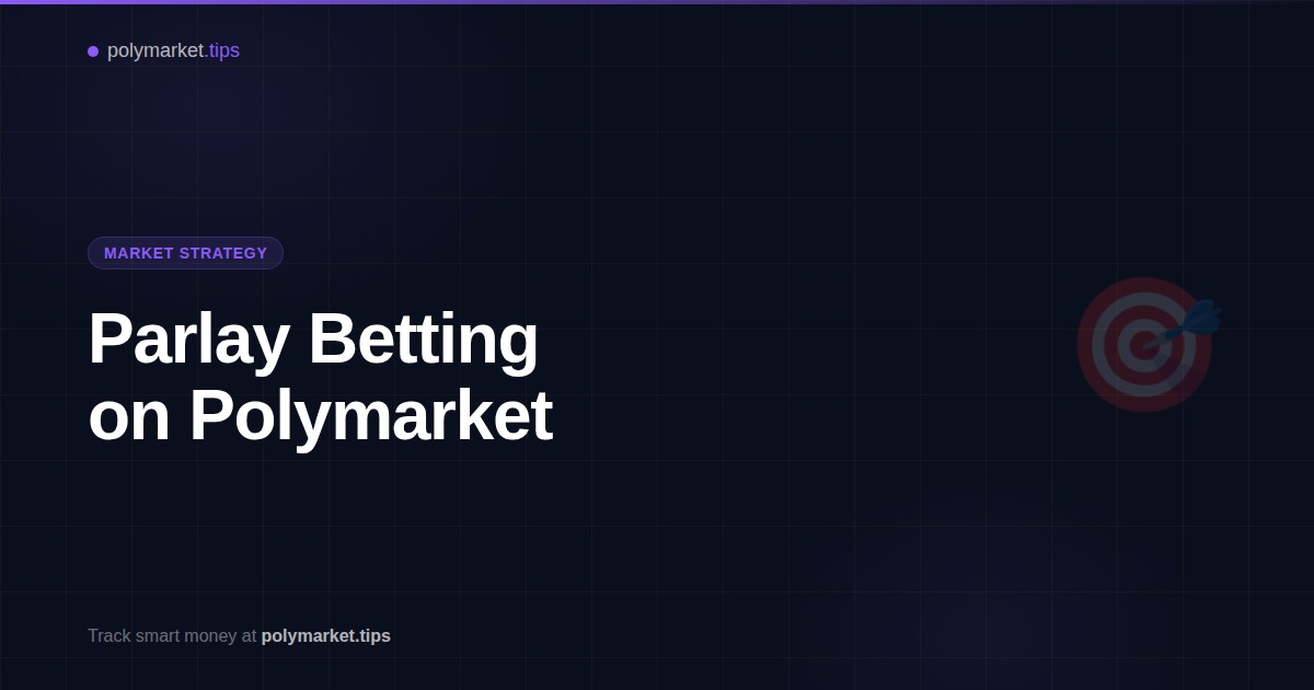 Strategic guide to combining multiple Polymarket positions for parlay-style returns