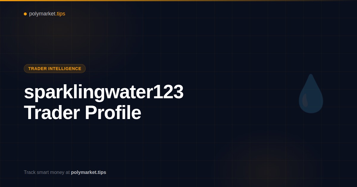 sparklingwater123 Polymarket trader profile and strategy analysis
